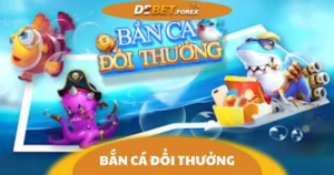 Bắn Cá Đổi Thưởng Là Gì? Trải Nghiệm Game Tại Debet