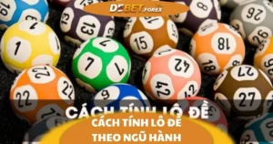 Cách Tính Lô Đề Theo Ngũ Hành: Phân Tích Tại Debet